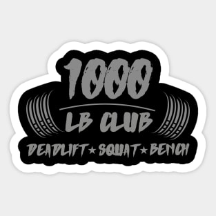 1000lb club deadlift squat bench Sticker